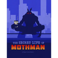 The Secret Life of Mothman - Paperback