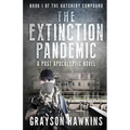 The Extinction Pandemic: A Post Apocalyptic Novel - Paperback