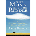 The Monk and the Riddle: The Art of Creating a Life While Making a Life - Paperback