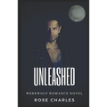 Unleashed: Werewolf Romance Novel - Paperback