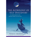 The Astrology of Self-Discovery: An In-Depth Exploration of the Potentials Revealed in Your Birth Chart - Paperback