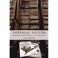 Imperial Nature: Joseph Hooker and the Practices of Victorian Science - Paperback