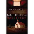 Murder in the Baptistry: A from the Pulpit Mystery - Hardcover