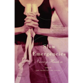 Slow Emergencies - Paperback