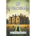 The Belton Estate - Paperback