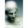 A Concise Guide to Teaching Latin Literature: Volume 32 - Paperback