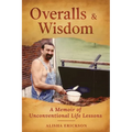 Overalls & Wisdom - Paperback