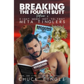 Breaking The Fourth Butt Volume 3: Eight More Hot-To-Trot Meta Tinglers - Paperback