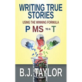 Writing True Stories: Using the Winning Formula, P MS to a T - Paperback