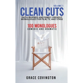 Clean Cuts Volume 1: Faith-Inspired and Family-Friendly Monologues for Film, TV, and Stage - Hardcover