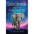Coincidences and Other Spooky Connections - Paperback