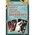 The Entrepreneurial Spirit of African American Inventors - Hardcover
