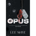 Opus: She is one of the best snipers in the world and she is for sale. - Paperback