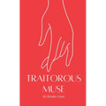 Traitorous Muse - Paperback