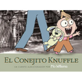 El Conejito Knuffle: Un Cuento Aleccionador - Paperback