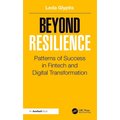 Beyond Resilience: Patterns of Success in Fintech and Digital Transformation - Hardcover