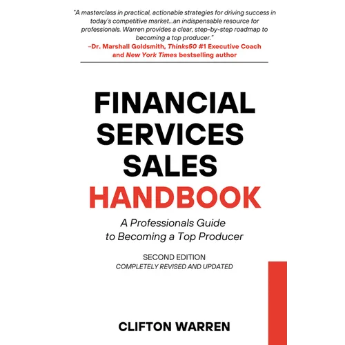 Financial Services Sales Handbook: A Professionals Guide to Becoming a Top Producer - Paperback