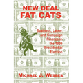 New Deal Fat Cats: Business, Labor, and Campaign Finance in the 1936 Presidential Election - Paperback