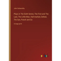 Plays in The Sixth Series; The First and The Last, The Little Man, Hall-marked, Defeat, The Sun, Punch and Go: in large print - Paperback