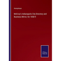 McEvoy's Indianapolis City Directory and Business Mirror, for 1858-9 - Paperback