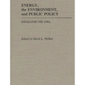 Energy, the Environment, and Public Policy: Issues for the 1990s - Hardcover