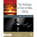 The Technique of Film and Video Editing: History, Theory, and Practice - Paperback