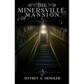 The Minersville Mansion - Paperback