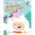 Unicornio Y Yeti 1: Brillantes Nuevos Amigos (Sparkly New Friends): Volume 1 - Paperback