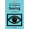 The Habit of Seeing: Book One - Paperback