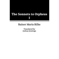 The Sonnets to Orpheus I - Paperback