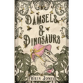 Damsels and Dinosaurs - Paperback
