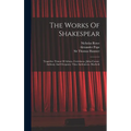 The Works Of Shakespear: Tragedies: Timon Of Athens. Coriolanus. Julius Caesar. Anthony And Cleopatra. Titus Andronicus. Macbeth - Hardcover