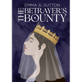 The Betrayer's Bounty - Paperback