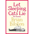 Let Sleeping Cats Lie - Pet Poems - Hardcover