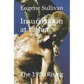 Insurrection at Easter: The 1916 Rising - Paperback