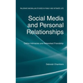 Social Media and Personal Relationships: Online Intimacies and Networked Friendship - Hardcover
