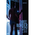 Three Border City: "God Kept The Lights On" - Hardcover