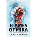 Flames of Mira: Book One of the Rift Walker Series - Paperback