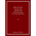 Effects of Decision Training among Managers and Professional Staff in Two Large Organisations - Paperback
