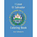 I Love El Salvador: Coloring Book - Paperback