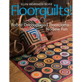 Floorquilts!: Fabric Decoupaged Floorcloths--No-Sew Fun - Paperback