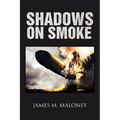 Shadows on Smoke - Paperback