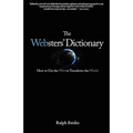 The Websters' Dictionary: How to Use the Web to Transform the World - Hardcover
