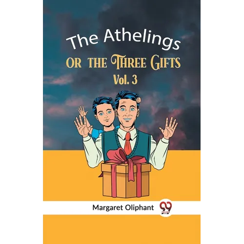 The Athelings Or The Three Gifts Vol. 3 - Paperback