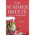 The Summer Breeze: Love & Misfortunes - Paperback