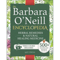 Dr. Barbara O'Neill Herbal Remedies & Natural Medicine Encyclopedia: A Self-Healing Collection of 500+ Naturopathic Recipes and Holistic Secrets So Re - Paperback