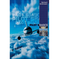 Pilot's Basics: Easy to use Rules of Thumb, Formulae and Factors for every pilot. - Paperback