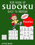 Big Book of Sudoku Easy to Medium: 1000+ Easy Sudoku Puzzles (With Solutions) - Paperback