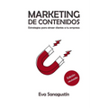 Marketing de contenidos: Estrategias para atraer clientes a tu empresa - Paperback