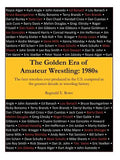 The Golden Era of Amateur Wrestling: 1980s - Paperback